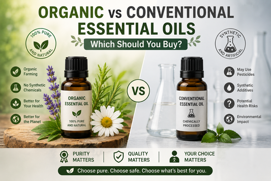 Organic vs Conventional Essential Oils: Which Should You Buy?